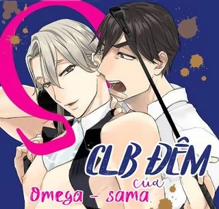 Câu Lạc Bộ Đêm Của Omega-Sama